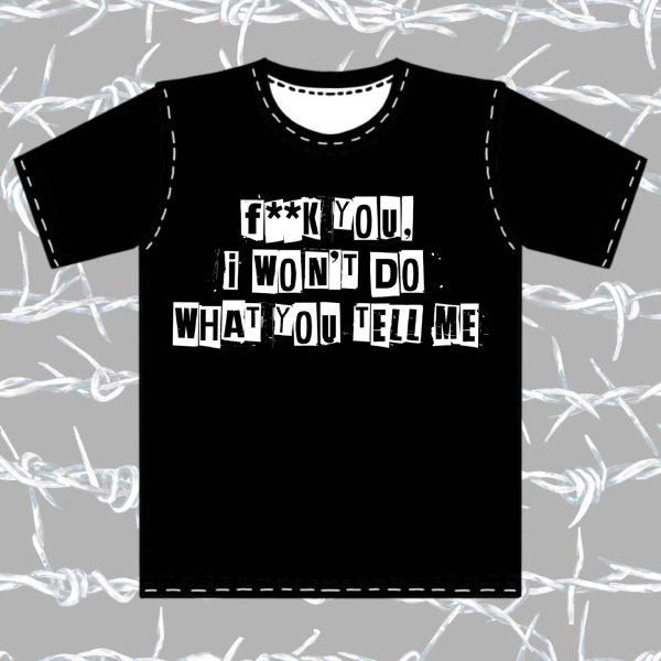 I Won't Do What You Tell Me Vinyl Printed Items Vinyl Printed Items - Kids and Adult - Image 2