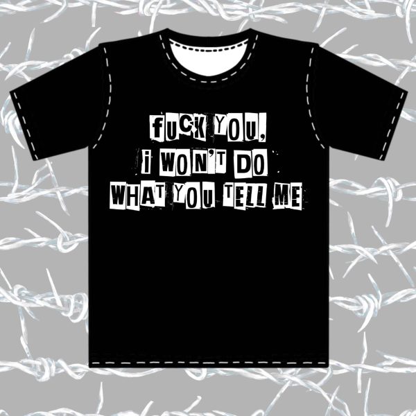 I Won't Do What You Tell Me Vinyl Printed Items Vinyl Printed Items - Kids and Adult