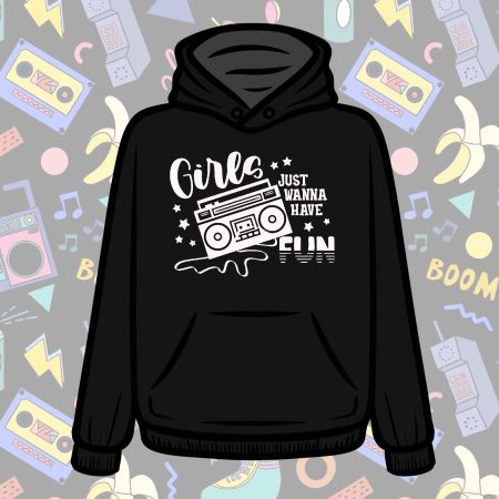 Girls Just Wanna Have Fun Vinyl Printed Items - Kids and Adult