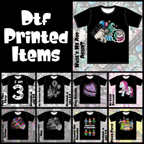 Birthday Collection DTF Printed Items - Kids and Adult